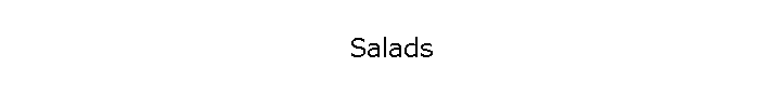 Salads