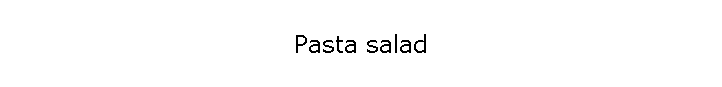 Pasta salad